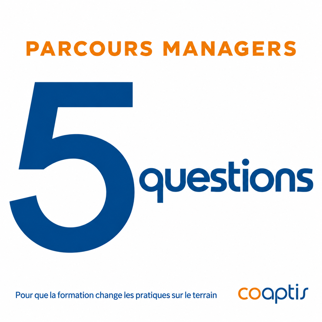 5 questions pour votre parcours management